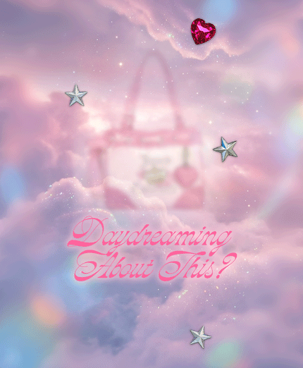 Soft pastel clouds with a faint pink handbag, heart jem, and silver stars. Pink cursive text in the center reads, Daydreaming About This? Sparkling effect gives a dreamy, whimsical feel.
